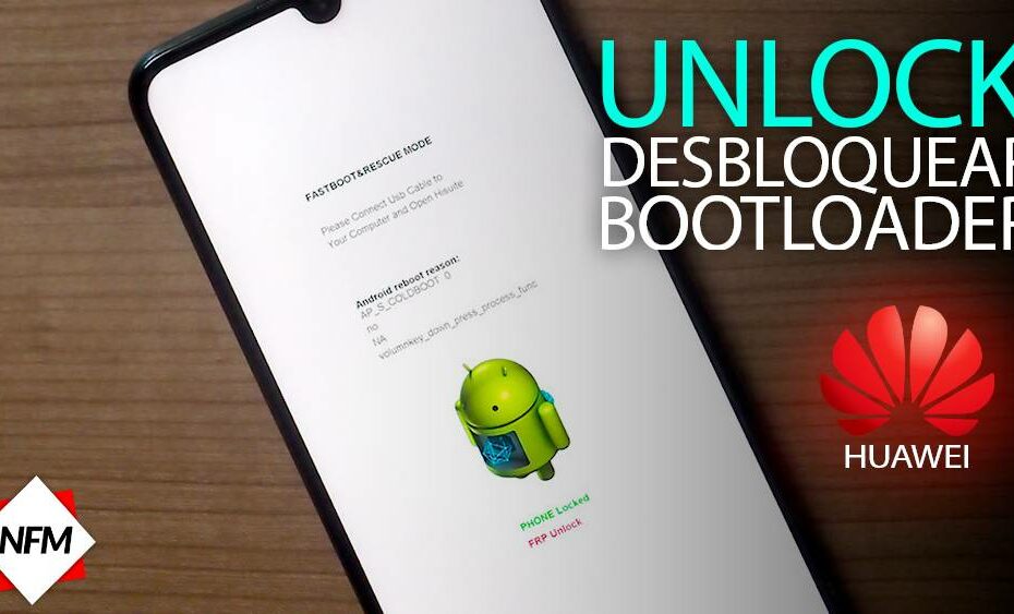 Desbloquear Bootloader Para Cualquier Huawei