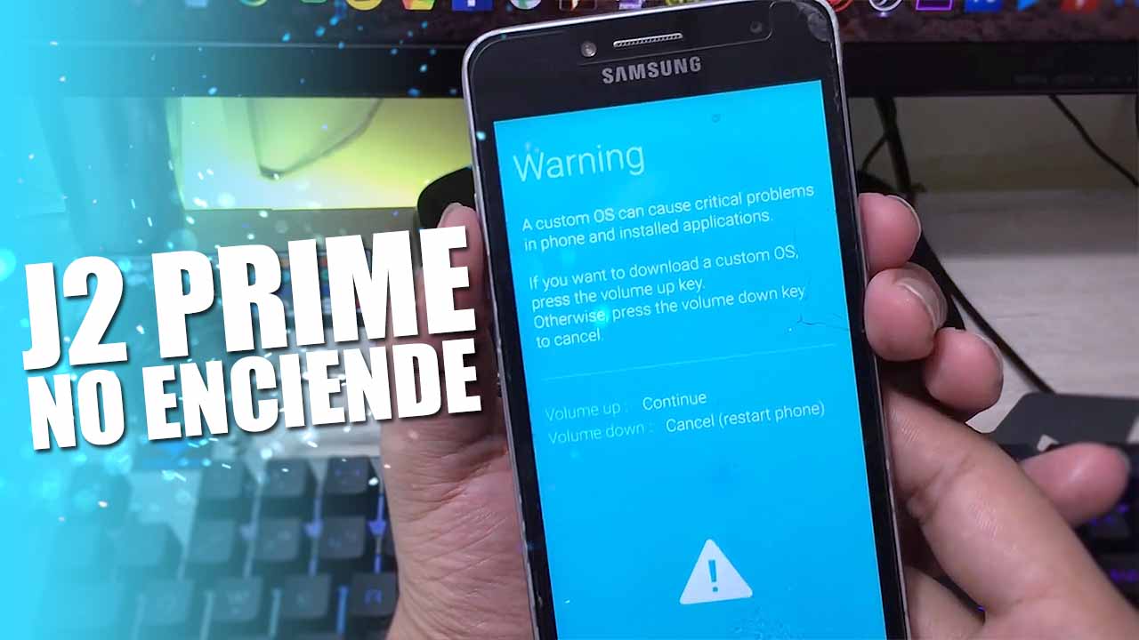Reparar Samsung Galaxy j2 Prime