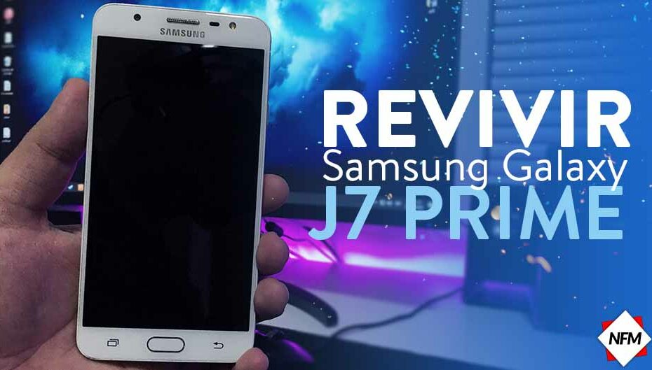 Reparar Samsung Galaxy j7 Prime – No enciende