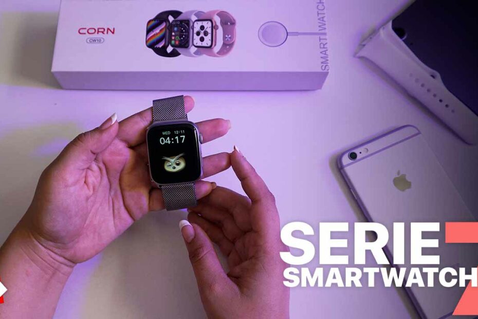 Corn CW10 – el mejor smartwatch serie 7 – caracteristicas y review